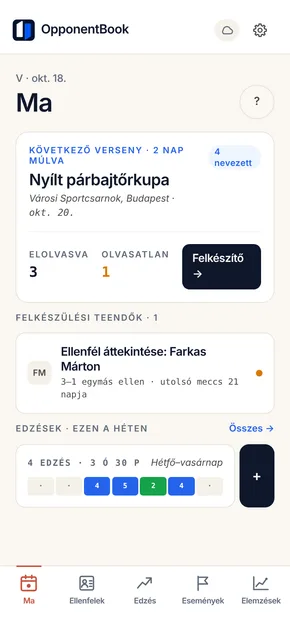 Az OpponentBook Ma képernyője: a következő versenyig hátralévő idő és felkészülési teendők az ismert ellenfelekhez.